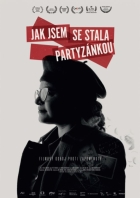 Jak jsem se stala partyzánkou (2021)