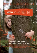 Kdopak by se vlka bál (2008)