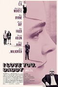 I Love You, Daddy  (2017)