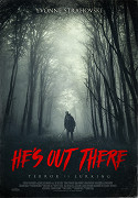 He's Out There (2018)