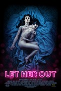 Let Her Out  (2016)