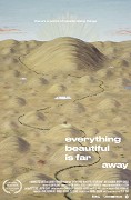 Everything Beautiful Is Far Away (2017)